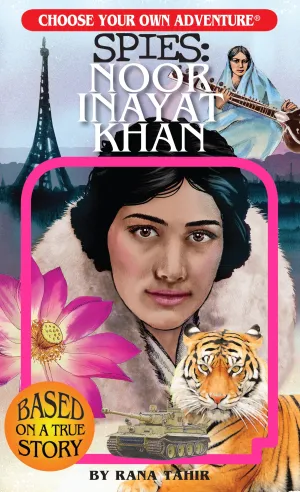 Choose Your Own Adventure SPIES: Noor Inayat Khan