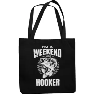 I'm A Weekend Hooker Canvas Tote Shopping Bag